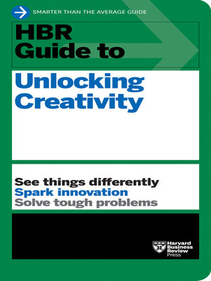 HBR Guide to Unlocking Creativity - ebook